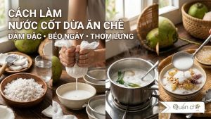 cach-lam-nuoc-cot-dua-an-che-beo-ngay-sanh-min