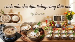 cach-nau-che-dau-trang-cung-thoi-noi-deo-thom-chuan-vi
